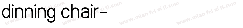 dinning chair字体转换